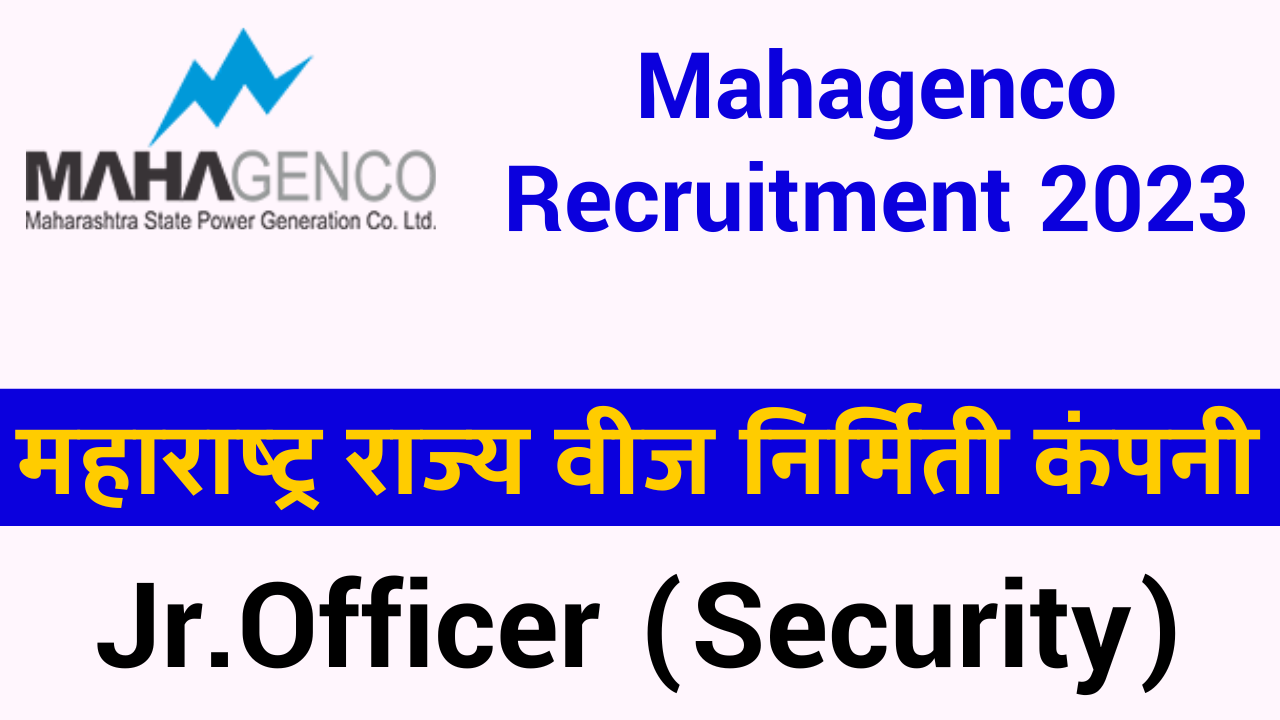 You are currently viewing mahagenco recruitment 2023 jr officer security