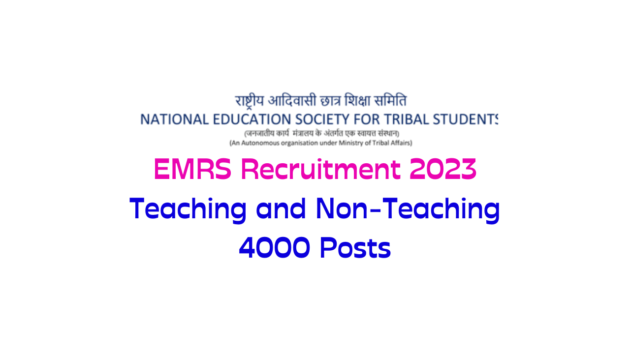 Read more about the article EMRS Recruitment 2023: Apply Now for Teaching and Non-Teaching Positions