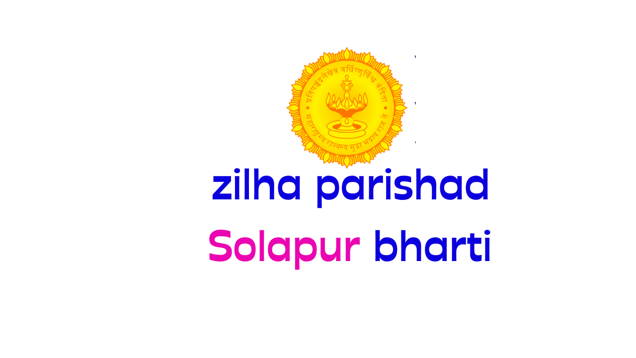 Read more about the article जिल्हा परिषद सोलापूर ६७४ पदांची भरती zilha parishad solapur bharti 2023