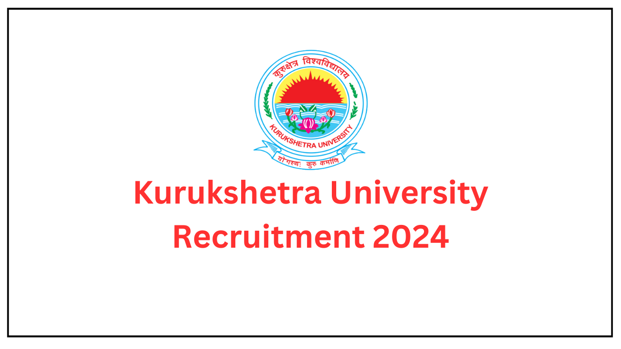 Kurukshetra University (KUK) Non Teaching staff Recruitment
